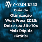 Otimização WordPress 2025